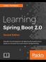 Learning Spring Boot 2.0 - Second Edition