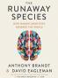 the Runaway Species