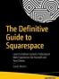 The Definitive Guide to Squarespace