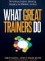 What Great Trainers Do