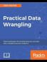 Practical Data Wrangling