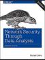 Network Security through Data Analysis: From Data to Action