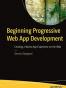 Beginning Progressive Web App Development