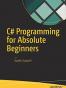 C# Programming for Absolute Beginners