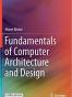 Fundamentals of Computer Architecture and Design