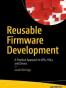 Reusable Firmware Development