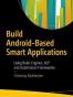 Build Android-Based Smart Applications