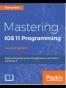 Mastering iOS 11 Programming - Second Edition