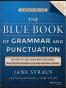 The Blue Book of Grammar and Punctuation An Easy-to-use Guide with Clear Rules, Real-world Examples, and Reproducible Quizzes 11th Edition