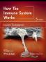 How the Immune System Works, 5th Edition