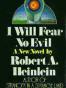 I Will Fear No Evil