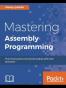 Mastering Assembly Programming