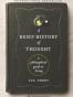 A Brief History of Thought: A Philosophical Guide to Living (Learning to Live) 