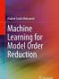 Machine Learning for Model Order Reduction