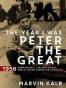 The Year I Was Peter the Great