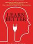 Learn Better