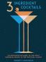 3-Ingredient Cocktails