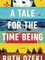A Tale for the Time Being