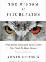 The Wisdom of Psychopaths