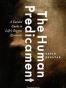 The Human Predicament