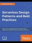 Serverless Design Patterns and Best Practices