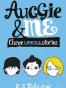 Auggie & Me