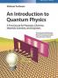 An Introduction to Quantum Physics