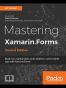 Mastering Xamarin.Forms - Second Edition