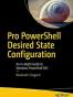 Pro PowerShell Desired State Configuration