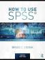 How to Use SPSS®