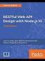 RESTful Web API Design with Node.js 10, Third Edition