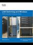 LAN Switching and Wireless, CCNA Exploration Companion Guide