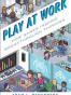 Play at Work