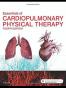 Essentials of Cardiopulmonary Physical Therapy, 4e
