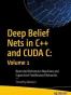 Deep Belief Nets in C++ and CUDA C