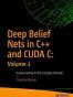 Deep Belief Nets in C++ and CUDA C