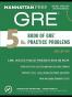 5 lb. Book of GRE Practice Problems