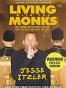Living with the Monks