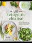 The 30-Day Ketogenic Cleanse