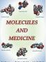 Molecules and Medicine
