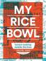 My Rice Bowl