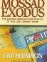 Mossad Exodus; The Daring Undercover Rescue of the Lost Jewish Tribe