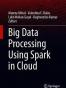 Big Data Processing Using Spark in Cloud