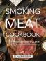Smoking Meat Cookbook