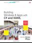 Building Windows 8 Apps with C# and XAML