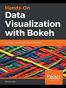 Hands-on Data Visualization with Bokeh
