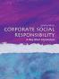Corporate Social Responsibility: A Very Short Introduction
