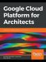 Google Cloud Platform for Architects