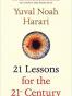 21 Lessons for the 21st Century