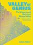 Valley of Genius